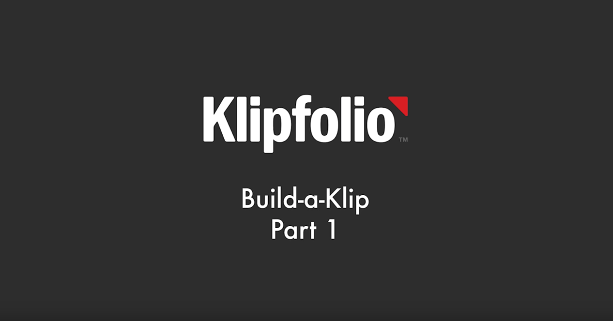 Videos - Build a Klip Tutorial