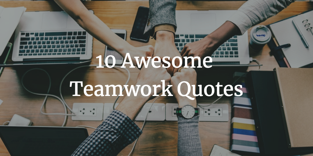 Top 10 Favourite Teamwork Quotes | Klipfolio.com